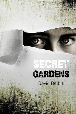 Secret Gardens by David Belbin 9781907869228