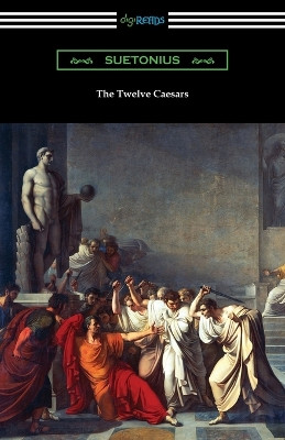 The Twelve Caesars by Suetonius 9781420963663