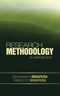 Research Methodology: A Handbook by Ananya Mohapatra 9781482817904