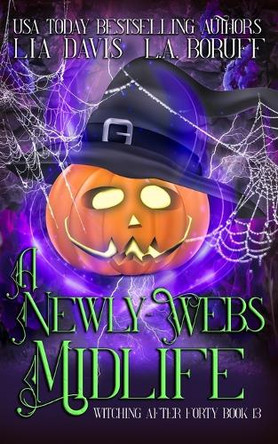 A Newly-Webs Midlife: A Life After Magic Mystery by L a Boruff 9798330259779