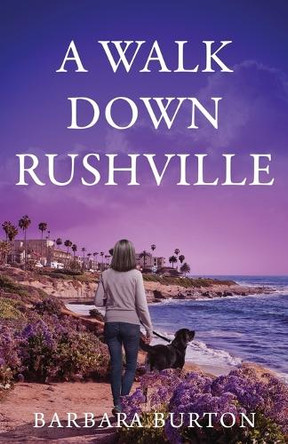 A Walk Down Rushville by Barbara Burton 9798885043847