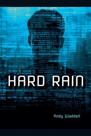 Hard Rain by Andy Waddell 9798224019793