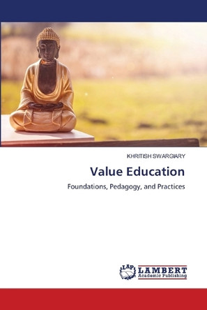 Value Education by Khritish Swargiary 9786208011277