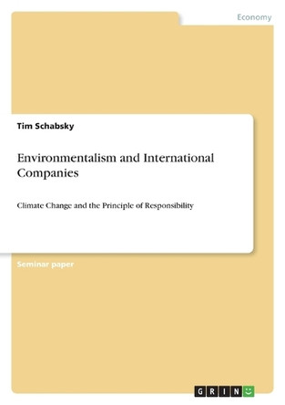 Environmentalism and International Companies by Tim Schabsky 9783640669134