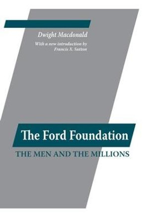 Ford Foundation by Dwight MacDonald