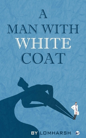 A Man with White Coat by Lom Harsh 9789393229922