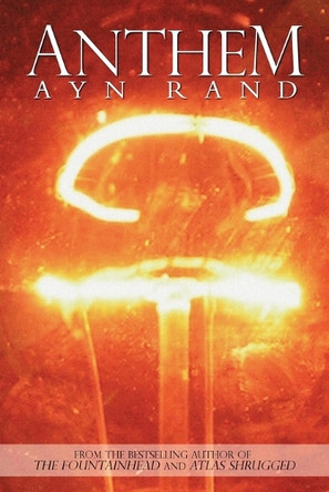 Anthem by Ayn Rand 9781940177182