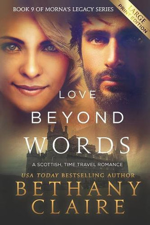 Love Beyond Words: A Scottish, Time Travel Romance by Bethany Claire 9781947731929