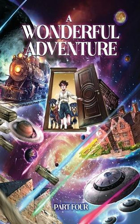 A Wonderful Adventure Part four by Prometheus 9781783827374