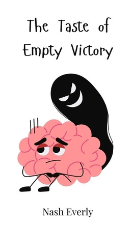 The Taste of Empty Victory by Nash Everly 9783690814799