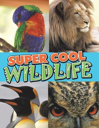 Super Cool Wildlife by Speedy Publishing LLC 9798869456144