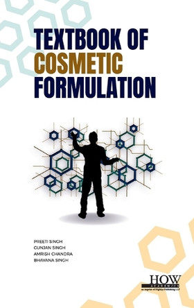 Textbook of Cosmetic Formulation by Preeti Singh 9789360098667