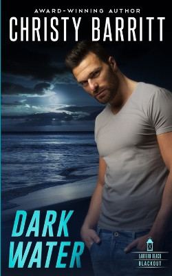 Dark Water by Christy Barritt 9798869198983