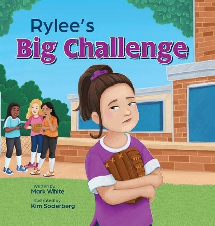 Rylee's Big Challenge by Mark White 9781736382295