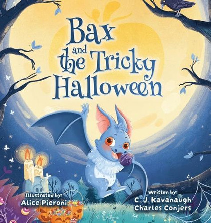 Bax and the Tricky Halloween by C J Kavanaugh 9781736701058