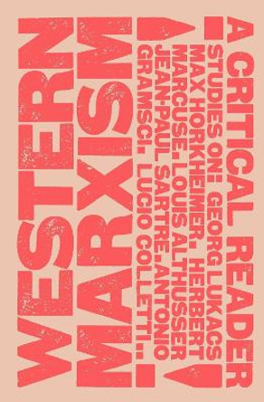 Western Marxism: Critical Reader by N L R