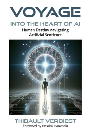 Voyage into the Heart of AI by Thibault Verbiest 9782896266432