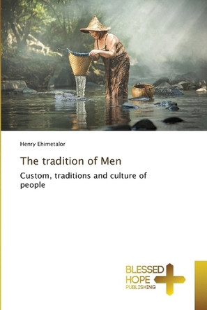 The tradition of Men by Henry Ehimetalor 9786204188393