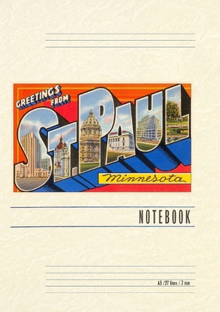 Vintage Lined Notebook Greetings from St. Paul by Found Image Press 9798385426126
