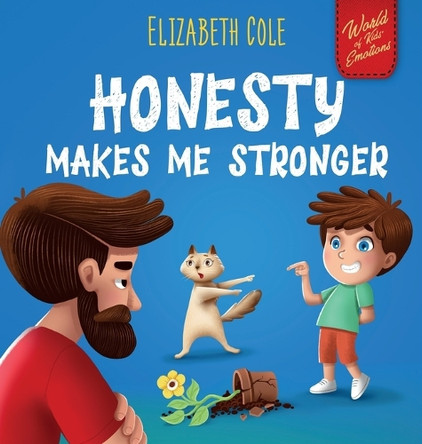 Honesty Makes Me Stronger by Elizabeth Cole 9781957457888
