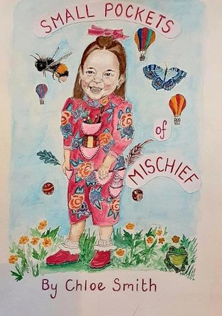 Small Pockets of Mischief by Chloe Lauren Smith 9781911232544