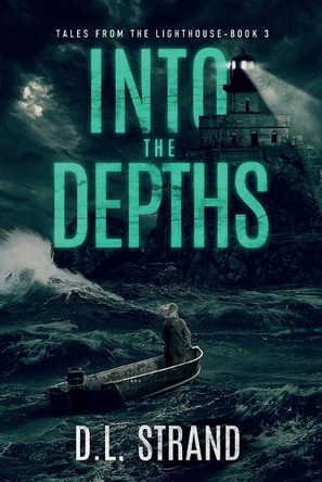 Into the Depths: Book 3 by D L Strand 9781735485560