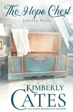 The Hope Chest by Kimberly Cates 9781648396915