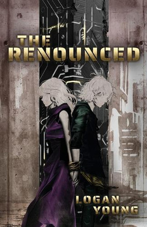 The Renounced by Logan Young 9781964643021