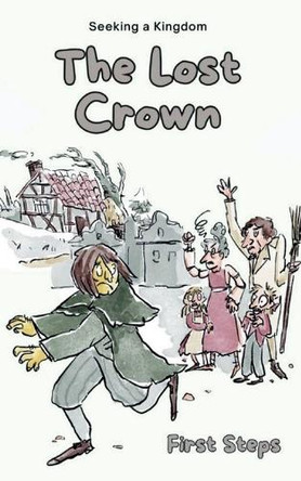 The Lost Crown by First Steps 9798227597946