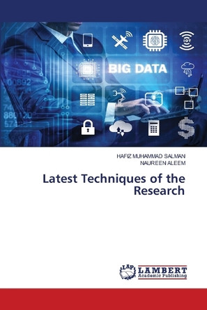 Latest Techniques of the Research by Hafiz Muhammad Salman 9786208118174