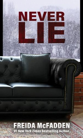 Never Lie by Freida McFadden 9781420513981