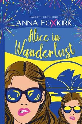 Alice in Wanderlust by Anna Foxkirk 9798215297032