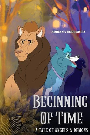 Beginning Of Time: The Disastrous Alliance by Adriana Rodriguez 9798330473328