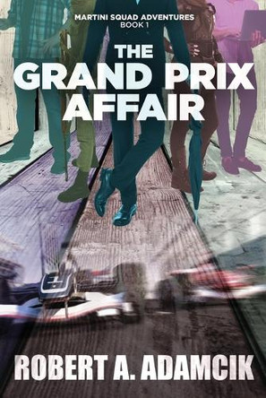 The Grand Prix Affair by Robert A Adamcik 9784824199881