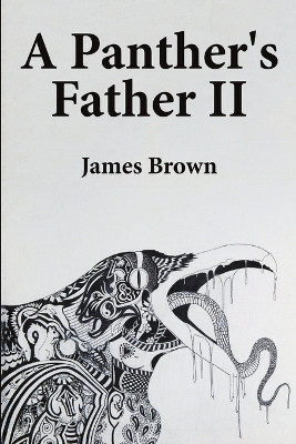 A Panther's Father II by James Brown 9781684700639