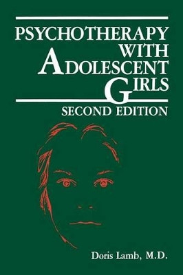 Psychotherapy with Adolescent Girls by D. Lamb 9781468451184
