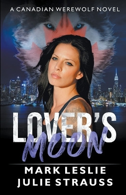 Lover's Moon by Mark Leslie 9781989351697