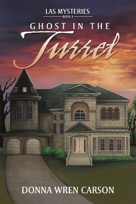Ghost in the Turret by Donna Wren Carson 9798893307436
