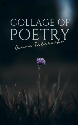 Collage of Poetry by Oxana Tatarenko 9789357215244