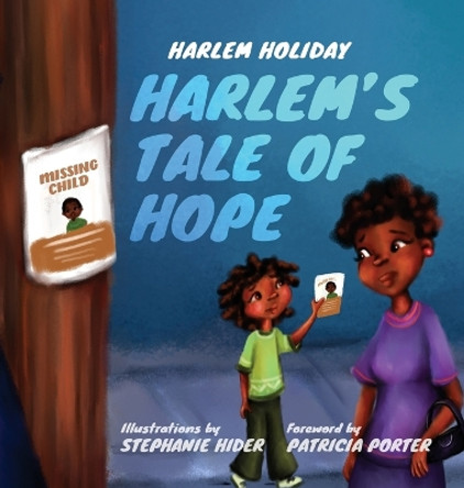 Harlem's Tale of Hope by Harlem Holiday 9781737569930