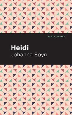Heidi by Johanna Spyri 9781513267753
