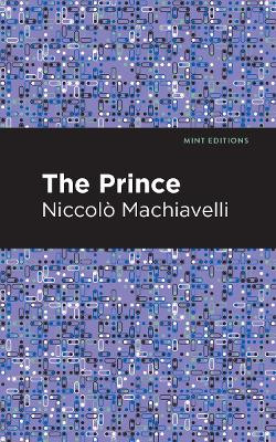 The Prince by Niccolo Machiavelli 9781513269061