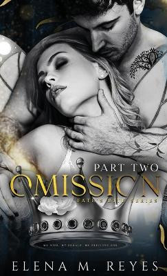 Omission: Part Two by Elena M Reyes 9781957375250