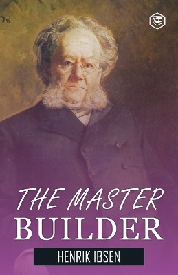 The Master Builder by Henrik Ibsen 9789362052490