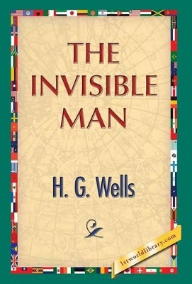 The Invisible Man by H G Wells 9781421851662