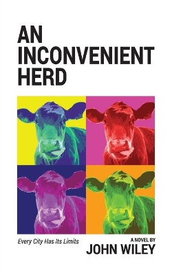 An Inconvenient Herd by John Wiley 9781633372146