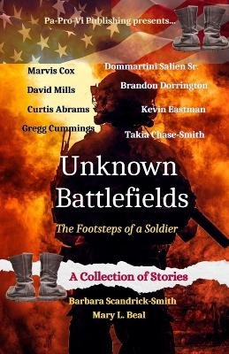 Unknown Battlefields, The Footsteps of a Soldier by Marvis Cox 9781959667032