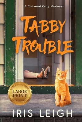 Tabby Trouble by Iris Leigh 9781956732016