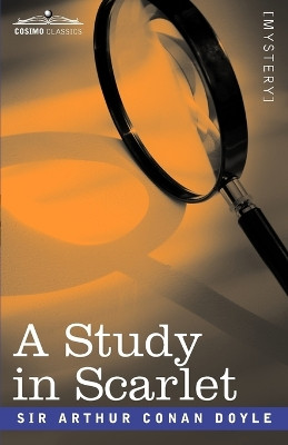 A Study in Scarlet by Sir Arthur Conan Doyle 9781602069046