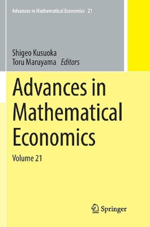 Advances in Mathematical Economics: Volume 21 by Shigeo Kusuoka 9789811350610